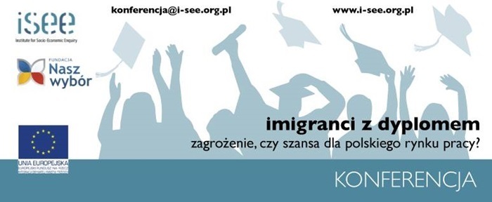 Конференція “Іммігранти з дипломом — загроза чи шанс для польського ринку праці”