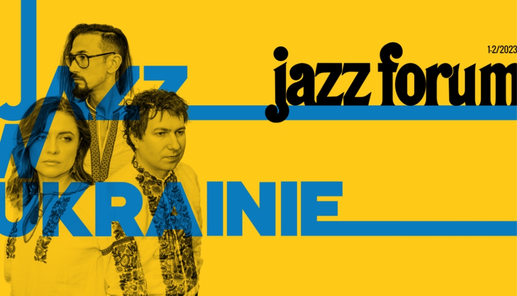Польський журнал “Jazz Forum” присвятив випуск українській джазовій сцені