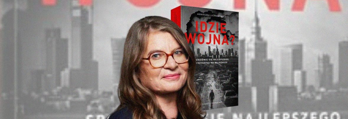 Українців у Варшаві запрошують на презентацію книги «Іде війна?» польської журналістки Аґнєшки Ліхнєровіч